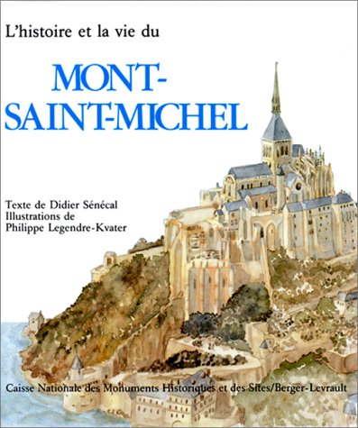 L'histoire et la vie du Mont-Saint-Michel