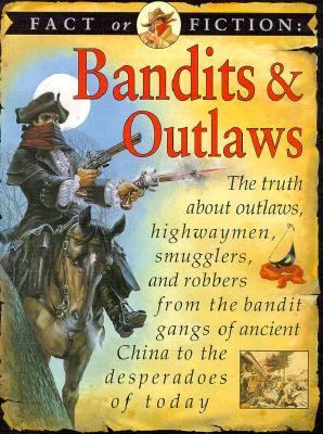 Bandits and outlaws
