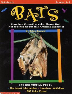 Bats : complete cross-curricular theme unit that teaches about this amazing mammal