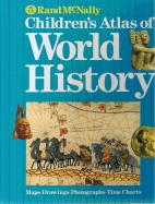 Rand McNally children's atlas of world history.