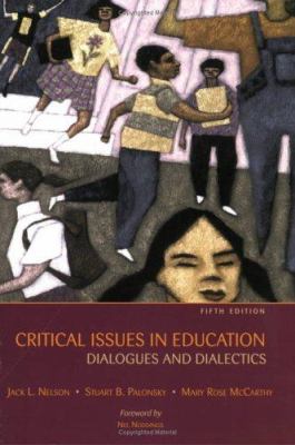 Critical issues in education : dialogues and dialectics