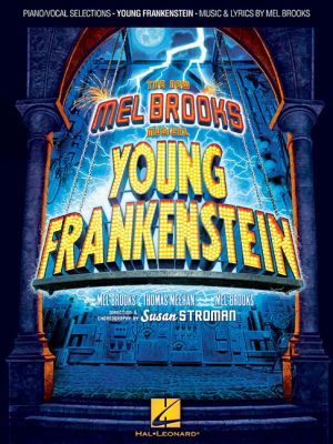 The new Mel Brooks musical Young Frankenstein