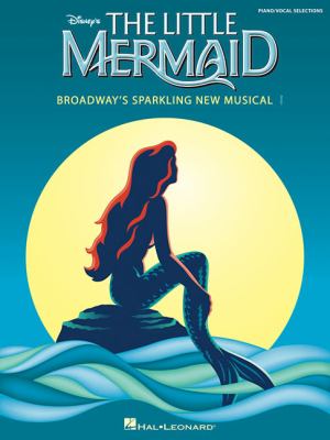 Disney's The little mermaid : Broadway's sparkling new musical