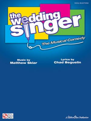 The wedding singer : the musical comedy