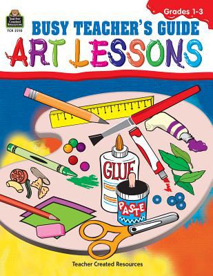 Busy teacher's guide : art lessons. Primary /