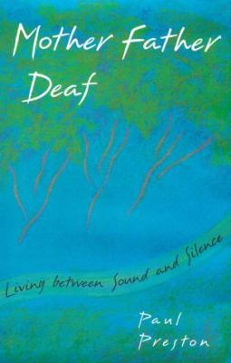 Mother father deaf : living between sound and silence