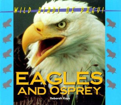 Eagles and osprey