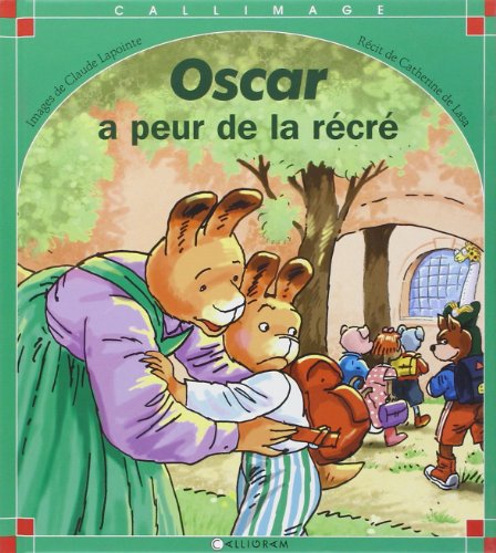 Oscar a peur de la récré