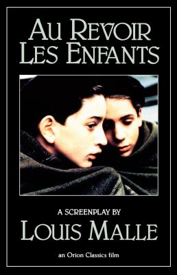 Au revoir les enfants : a screenplay