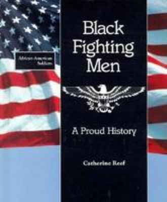 Black fighting men : a proud history