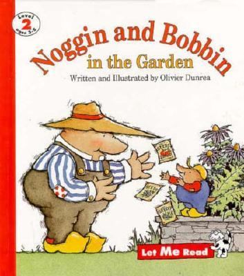 Noggin and Bobbin in the garden