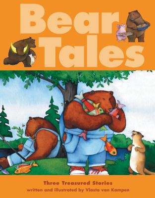 Bear tales : three treasured stories
