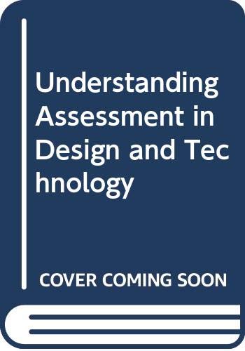 Understanding assessment in design and technology