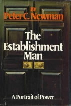 The establishment man : a portrait of power