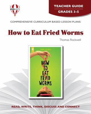 How to eat fried worms by Thomas Rockwell. Teacher's guide /