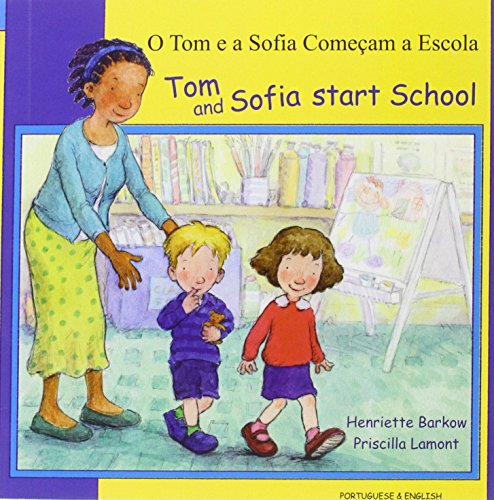 Tom and Sofia start school = O Tom e a Sofia começam a escola