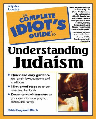 The complete idiot's guide to understanding Judaism