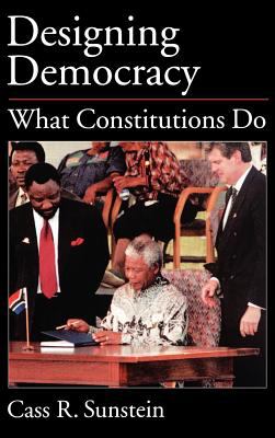 Designing democracy : what constitutions do