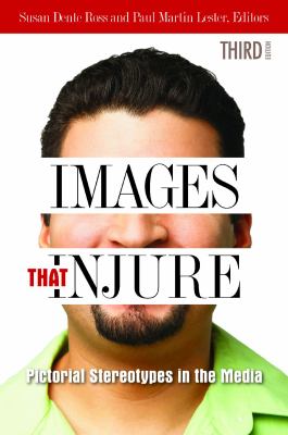 Images that injure : pictorial stereotypes in the media