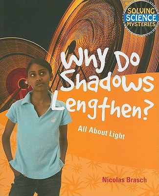 Why do shadows lengthen?