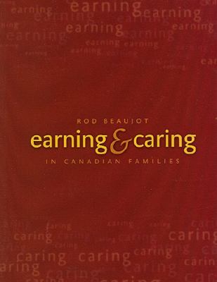 Earning and caring in Canadian families