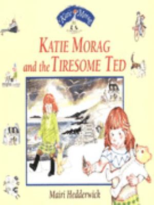 Katie Morag and the tiresome Ted