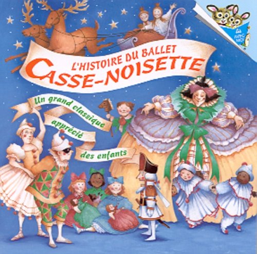 L'histoire du ballet Casse-Noisette