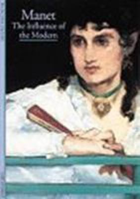 Manet : the influence of the modern