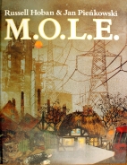 M.O.L.E. : much overworked little earthmover