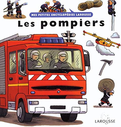 Les pompiers : illustré par Robert Barborini ; [rédaction, Agnès Vandewiele].