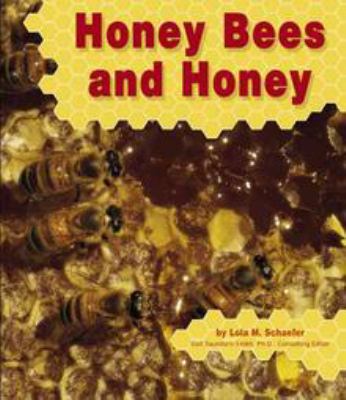 Honey bees and honey