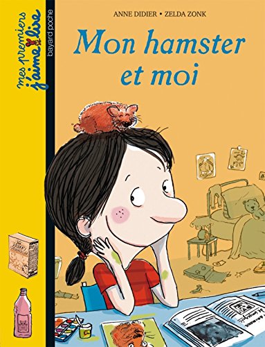 Mon hamster et moi : une histoire écrite par Anne Didier ; illustrée par Zelda Zonk.