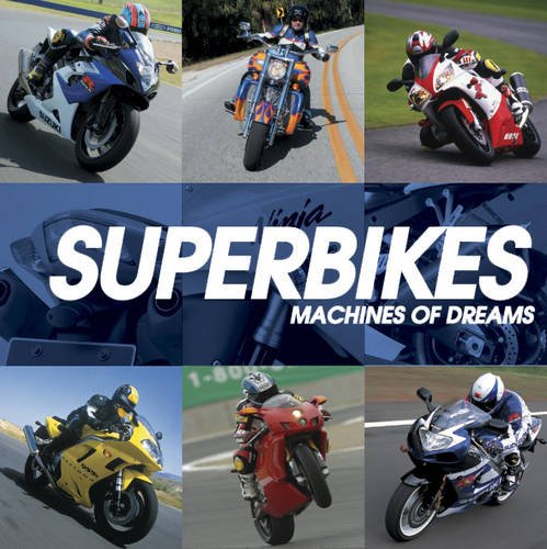Superbikes : machines of dreams