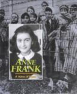 Anne Frank : a voice of hope
