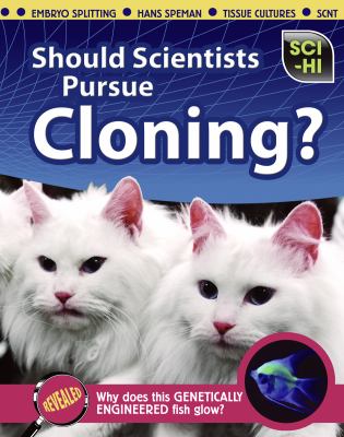 Should scientists pursue cloning?