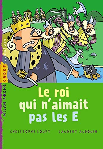 Le roi qui n'aimait pas les E