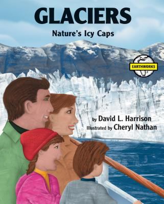 Glaciers : nature's icy caps