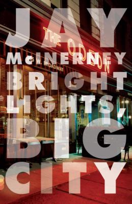 Bright lights, big city : a novel