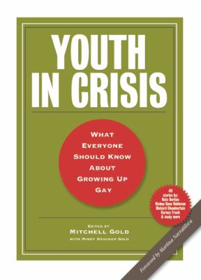 Youth in crisis : what everyone should know about growing up gay