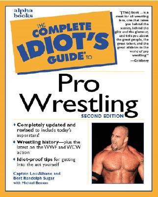 The complete idiot's guide to pro wrestling
