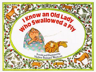 I know an old lady who swallowed a fly