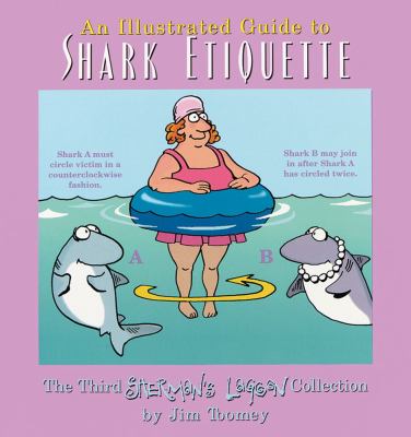 An illustrated guide to shark etiquette : the third Sherman's lagoon collection