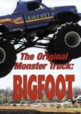 The original monster truck : Bigfoot
