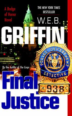 Final justice : a badge of honor novel