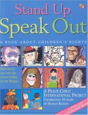 Stand up speak out : a book about children's rights, written by young people around the world