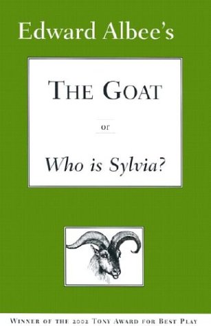 The goat, or, Who is Sylvia? : (notes toward a definition of tragedy)