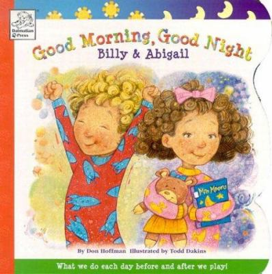 Good morning, good night : Billy & Abigail