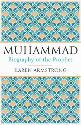 Muhammad : a biography of the Prophet