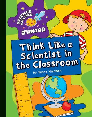 Think like a scientist in the classroom