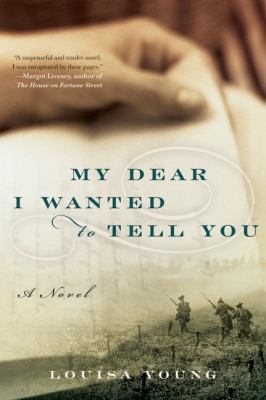 My dear I wanted to tell you : a novel